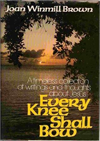 Every knee shall bow (Hardcover)