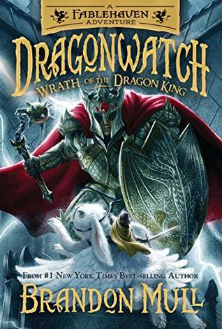 Wrath of the Dragon King (Dragonwatch #2)