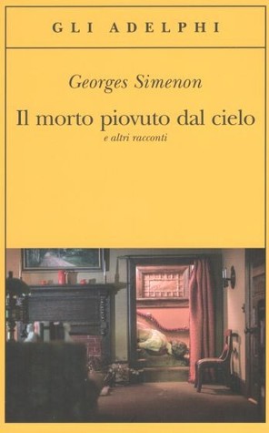 Il morto piovuto dal cielo e altri racconti (Paperback)