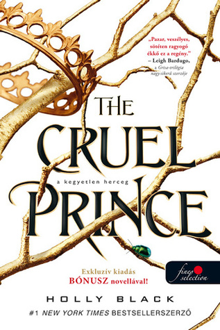 The ​Cruel Prince – A kegyetlen herceg (A levegő népe, #1)