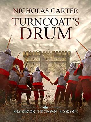 Turncoat's Drum (The Shadow on the Crown Book 1)