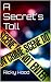 A Secret's Toll