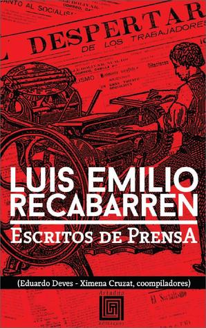 Luis Emilio Recabarren. Escritos de Prensa