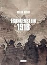 Frankenstein 1918 by Johan Heliot