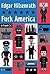 Fuck America  by Edgar Hilsenrath
