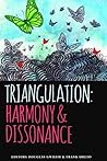 Triangulation: Harmony & Dissonance Triangulation: Harmony & Dissonance