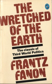 The Wretched of the Earth