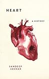 Heart: A History:...