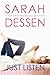 Just Listen by Sarah Dessen
