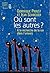 Où sont les autres : à la recherche de la vie dans l'univers