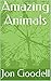 Amazing Animals