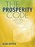 The Prosperity Code: How to Find It, Decipher It and Use It for Permanent Prosperity