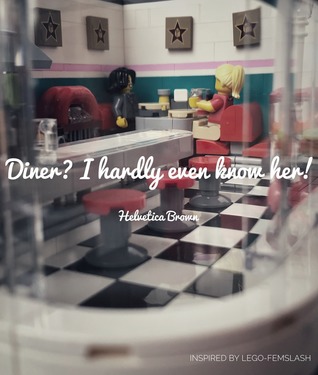 Diner? I Hardly Even Know Her! (ebook)