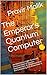 The Emperor’s Quantum Compu...