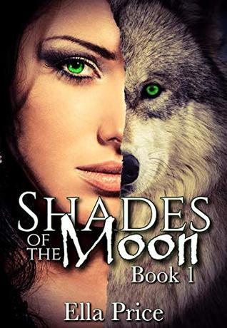 Shades of the Moon: Book 1 (Kindle Edition)