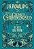 Les Animaux fantastiques : Les Crimes de Grindelwald - Le texte du film (French Edition)