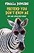 Pretend You Don't Know Me by Finuala Dowling