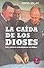 Caída de los dioses, La