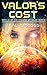 Valor's Cost: A Young Adult...