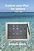 Explore your iPad - for seniors