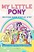 My Little Pony Drawing Book Step-by-Step by Leonardo Ricci