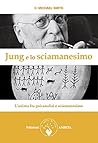 Jung e lo sciaman...