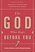 The God Who Goes before You: Pastoral Leadership as Christ-Centered Followership