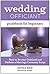 Wedding Officiant Guidebook...