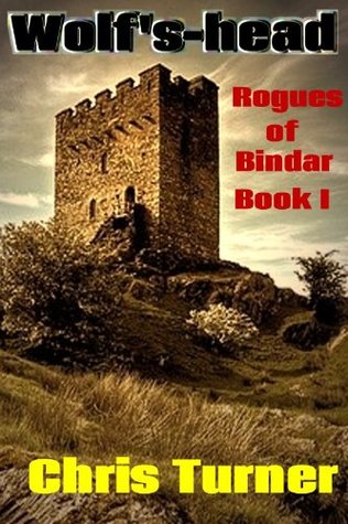 Wolf's-head (Rogues of Bindar, #1)