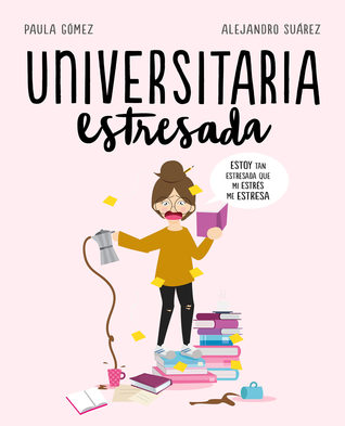 Universitaria estresada (Hardcover)