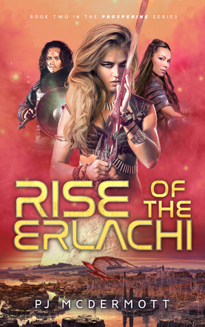 Rise of the Erlachi (Prosperine, #2)