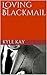 Loving Blackmail by Kyle Kay