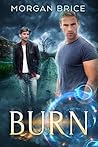 Burn by Morgan Brice