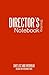 Directors Shooting Notebook