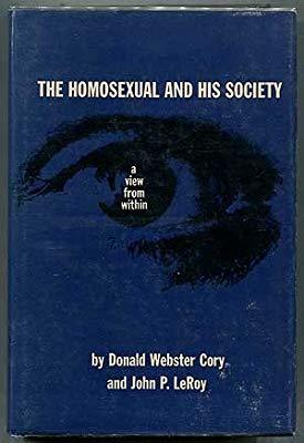 The Homosexual and His Society: A View from Within