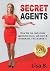 Secret Agents by Lisa B. Secret Agents by Lisa B.
