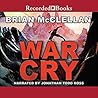 War Cry by Brian  McClellan