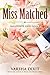 Miss Matched (Wallflower Se...