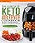 The Complete Keto Air Fryer Cookbook by Rebecca Jones