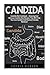 Candida: Candida Diet Cookb...