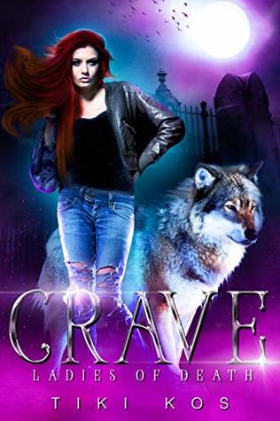 Crave (Ladies of Death, #1)
