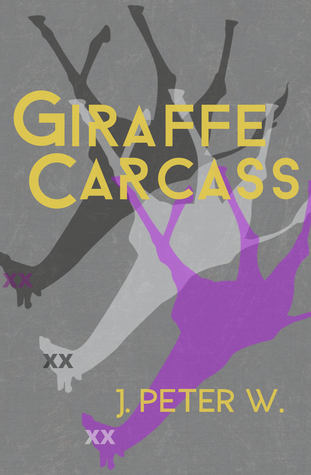 Giraffe Carcass (Paperback)