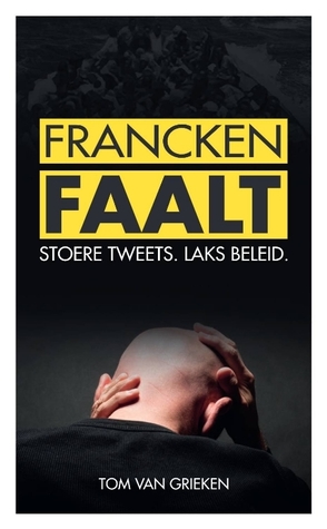 Francken Faalt- Stoere tweets. Laks Beleid.