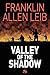 Valley of the Shadow by Franklin Allen Leib