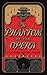 The Phantom of the Opera and other Gothic Tales by Aleksey Nikolayevich Tolstoy