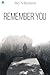 Remember You by Ria N. Badaria