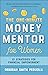 The One-Minute Money Mentor...