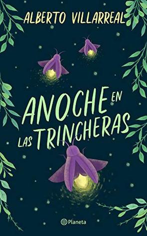 Anoche en las trincheras (Kindle Edition)