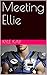 Meeting Ellie