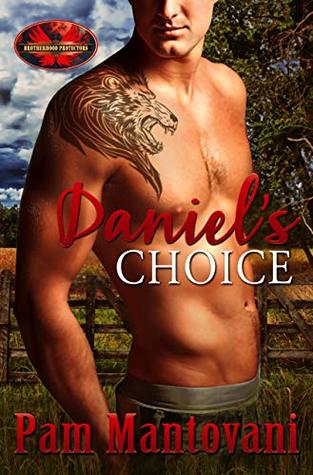 Daniel's Choice: Brotherhood Protectors World (Kindle Edition)